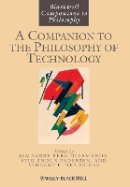 Jan Kyrre Berg Olsen - Companion to the Philosophy of Technology - 9781118346310 - V9781118346310
