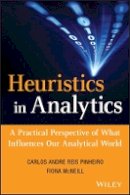 Carlos Andre Reis Pinheiro - Heuristics in Analytics - 9781118347607 - V9781118347607