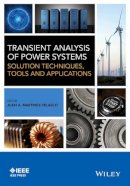 Juan A. Martinez-Velasco (Ed.) - Transient Analysis of Power Systems - 9781118352342 - V9781118352342