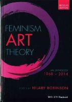 Hilary Robinson - Feminism Art Theory: An Anthology 1968 - 2014 - 9781118360606 - V9781118360606