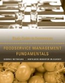 Dennis R. Reynolds - Foodservice Management Fundamentals, Study Guide - 9781118363348 - V9781118363348