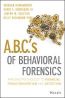 Sridhar Ramamoorti - ABCs of Behavioral Forensics - 9781118370551 - V9781118370551