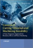 C. Steve Suh - Control of Cutting Vibration and Machining Instability - 9781118371824 - V9781118371824