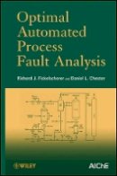 Richard J. Fickelscherer - Optimal Automated Process Fault Analysis - 9781118372319 - V9781118372319