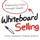 Corey Sommers - Whiteboard Selling: Empowering Sales Through Visuals - 9781118379769 - V9781118379769