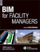Ifma - BIM for Facility Managers - 9781118382813 - V9781118382813