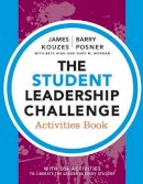 James M. Kouzes - The Student Leadership Challenge. Activities Book.  - 9781118390108 - V9781118390108