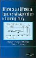 Aliakbar Montazer Haghighi - Difference and Differential Equations with Applications in Queueing Theory - 9781118393246 - V9781118393246