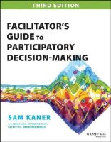 Sam Kaner - Facilitator's Guide to Participatory Decision-Making - 9781118404959 - V9781118404959