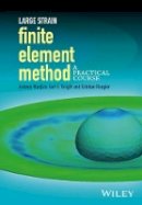 Antonio Munjiza - Large Strain Finite Element Method: A Practical Course - 9781118405307 - V9781118405307