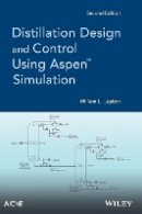 William L. Luyben - Distillation Design and Control Using Aspen Simulation - 9781118411438 - V9781118411438