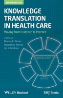 Sharon E. Straus (Ed.) - Knowledge Translation in Health Care - 9781118413548 - V9781118413548