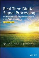 Sen M. Kuo - Real-Time Digital Signal Processing: Fundamentals, Implementations and Applications - 9781118414323 - V9781118414323