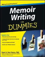 Ryan Van Cleave - Memoir Writing For Dummies (For Dummies (Language & Literature)) - 9781118414644 - V9781118414644