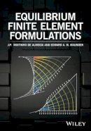 Moitinho De Almeida, J P; Maunder, Edward A - Equilibrium Finite Element Formulations - 9781118424155 - V9781118424155