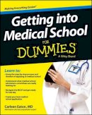 Carleen Eaton - Getting into Medical School For Dummies - 9781118424278 - V9781118424278