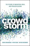 Shaun Abrahamson - Crowdstorm: The Future of Innovation, Ideas, and Problem Solving - 9781118433201 - V9781118433201