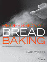 Hans Welker - Professional Bread Baking - 9781118435878 - V9781118435878