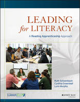 Ruth Schoenbach - Leading for Literacy: A Reading Apprenticeship Approach - 9781118437261 - V9781118437261