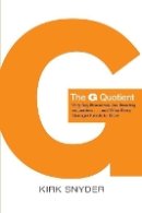 Kirk Snyder - The G Quotient: Why Gay Executives are Excelling as Leaders... And What Every Manager Needs to Know - 9781118438985 - V9781118438985