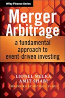 Lionel Melka - Merger Arbitrage: A Fundamental Approach to Event-Driven Investing - 9781118440018 - V9781118440018