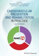 Jennifer Jones (Ed.) - Cardiovascular Prevention and Rehabilitation in Practice - 9781118458693 - V9781118458693