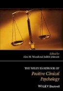 Alex M. Wood - The Wiley Handbook of Positive Clinical Psychology - 9781118468241 - V9781118468241