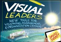 David Sibbet - Visual Leaders: New Tools for Visioning, Management, and Organization Change - 9781118471654 - V9781118471654