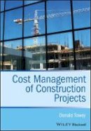 Donald Towey - Cost Management of Construction Projects - 9781118473771 - V9781118473771