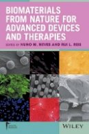 Nuno M. Neves (Ed.) - Biomaterials from Nature for Advanced Devices and Therapies - 9781118478059 - V9781118478059