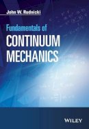 John W. Rudnicki - Fundamentals of Continuum Mechanics - 9781118479919 - V9781118479919