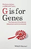 Kathryn Asbury - G is for Genes: The Impact of Genetics on Education and Achievement - 9781118482780 - V9781118482780