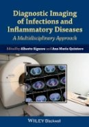 Alberto Signore (Ed.) - Diagnostic Imaging of Infections and Inflammatory Diseases: A Multidiscplinary Approach - 9781118484418 - V9781118484418