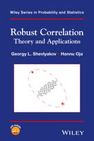 Georgy L. Shevlyakov - Robust Correlation: Theory and Applications - 9781118493458 - V9781118493458