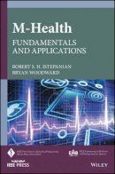 Robert S. H. Istepanian - m-Health: Fundamentals and Applications - 9781118496985 - V9781118496985