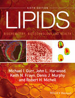 Dr. Michael I. Gurr - Lipids: Biochemistry, Biotechnology and Health - 9781118501139 - V9781118501139