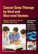 Malcolm Brenner (Ed.) - Cancer Gene Therapy by Viral and Non-Viral Vectors - 9781118501627 - V9781118501627