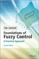 Jan Jantzen - Foundations of Fuzzy Control: A Practical Approach - 9781118506226 - V9781118506226