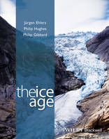 Jürgen Ehlers - The Ice Age - 9781118507803 - V9781118507803