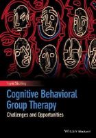 Ingrid Sochting - Cognitive Behavioral Group Therapy: Challenges and Opportunities - 9781118510346 - V9781118510346