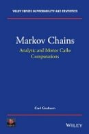 Carl Graham - Markov Chains: Analytic and Monte Carlo Computations - 9781118517079 - V9781118517079