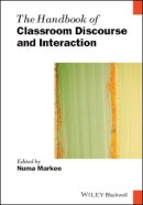 Numa Markee - The Handbook of Classroom Discourse and Interaction - 9781118531129 - V9781118531129