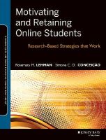Rosemary M. Lehman - Motivating and Retaining Online Students: Research-Based Strategies That Work - 9781118531709 - V9781118531709