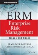 Jean-Paul Louisot - ERM - Enterprise Risk Management: Issues and Cases - 9781118539521 - V9781118539521