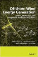 Olimpo Anaya-Lara - Offshore Wind Energy Generation: Control, Protection, and Integration to Electrical Systems - 9781118539620 - V9781118539620