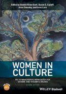 Bonnie Kime Scott (Ed.) - Women in Culture: An Intersectional Anthology for Gender and Women´s Studies - 9781118541128 - V9781118541128