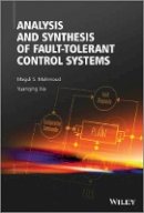 Magdi S. Mahmoud - Analysis and Synthesis of Fault-Tolerant Control Systems - 9781118541333 - V9781118541333