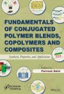 P. Saini - Fundamentals of Conjugated Polymer Blends, Copolymers and Composites: Synthesis, Properties, and Applications - 9781118549490 - V9781118549490