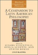 Susana Nuccetelli (Ed.) - A Companion to Latin American Philosophy - 9781118592618 - V9781118592618