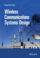 Haesik Kim - Wireless Communications Systems Design - 9781118610152 - V9781118610152